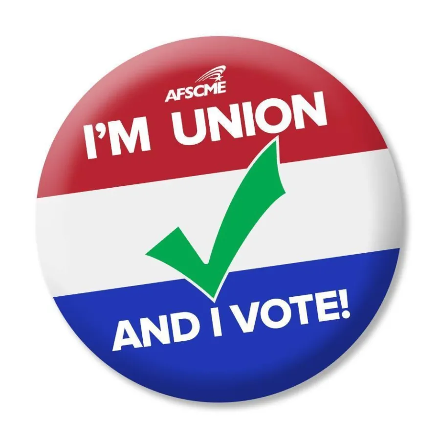 I'm Union and I Vote Button AFSCME version